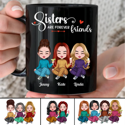 Sisters - Sisters Are Forever Friends - Personalized Black Mug