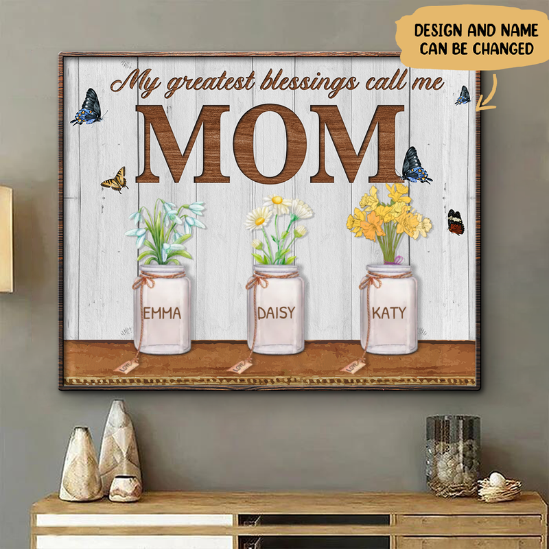 Mothers - Greatest Blessings Call Me Mom Birth Month Flowers - Personalized Poster