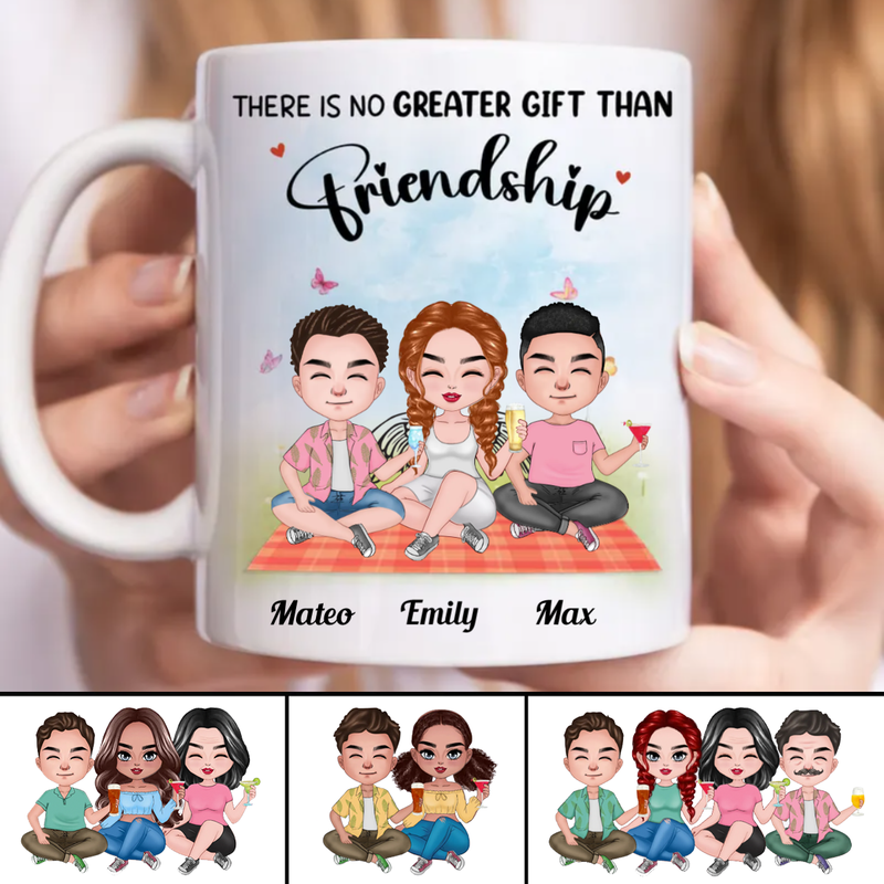 Friends - There Is No Greater Gift Than Friendship - Personalized Mug (BB)