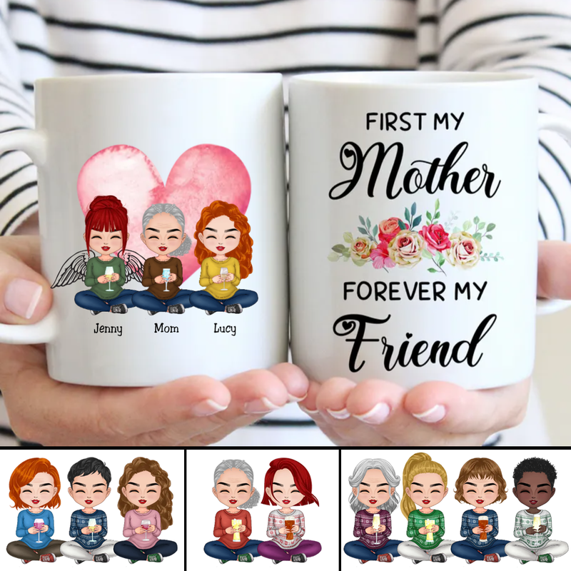 Family - First my mother forever my friend - Personalized Mug (LL)