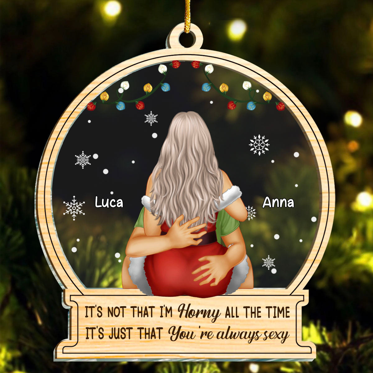 Christmas Kissing Couple It's Just You Always Sexy - Gift For Couples - Personalized 2-Layered Mix Ornament