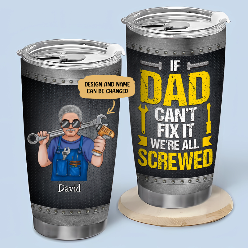 20oz Father - If Dad Can&