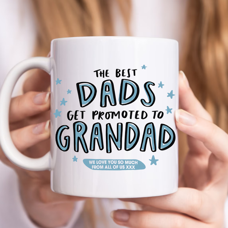 Dad - The Best Dads Get Promoted To Grand Dad Mug - Personalized Mug