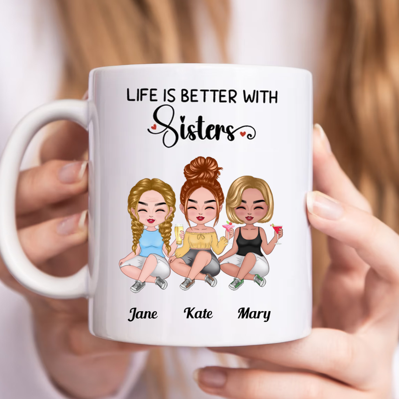 Sisters - Life Is Better With Sisters - Personalized Mug (TB)