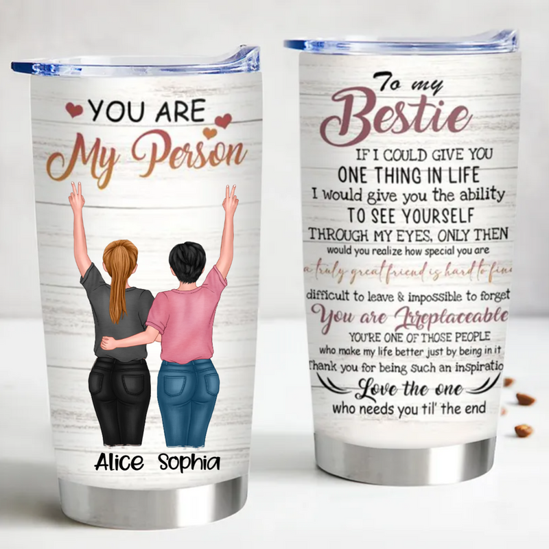 Besties - You Are Irreplaceable - Personalized Tumbler - Gift For Besties
