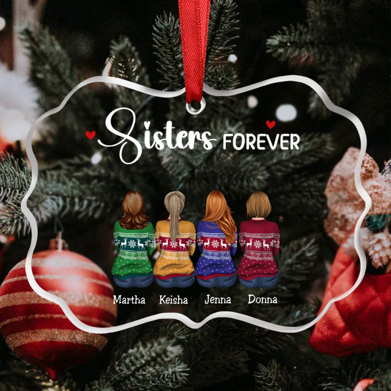 Sisters - Sisters Forever - Personalized Transparent Ornament (HN)