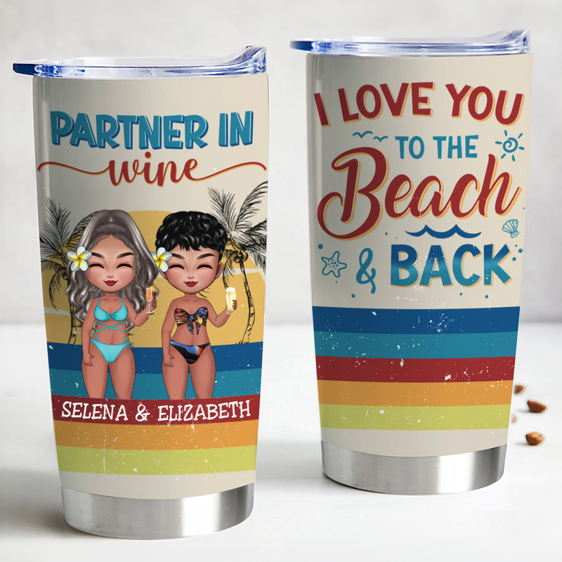 Besties - I Love You To The Beach And Back - Personalized Tumbler