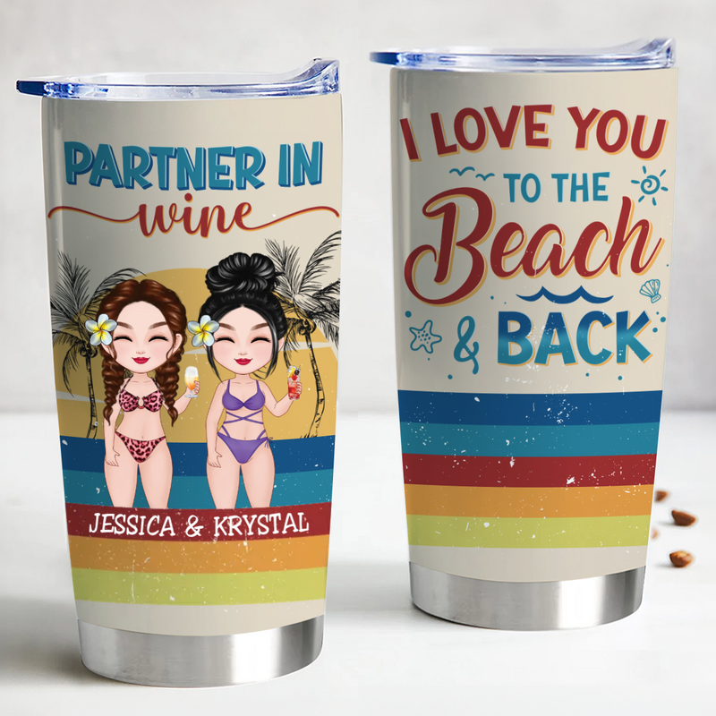 Besties - I Love You To The Beach And Back - Personalized Tumbler