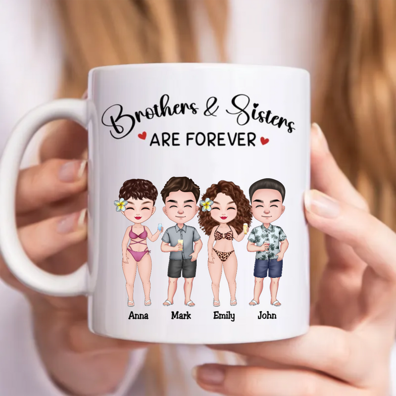 Brothers & Sisters - Brothers & Sisters Are Forever - Personalized Mug