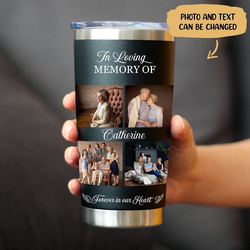 20oz Memorial - In Loving Memory Of You Forever In Our Heart V2 - Personalized Tumbler (BL)