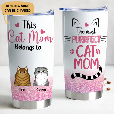 20oz Pet Lover - The Most Purrfect Cat Mom - Personalized Tumbler