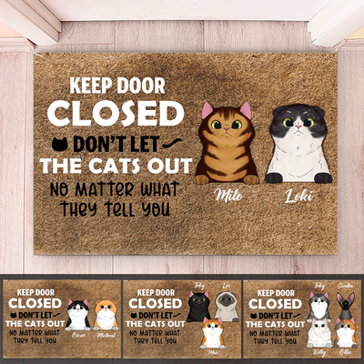 Cat Lovers - Keep Door Closed Don't Let The Cats Out - Personalized Doormat - Makezbright Gifts