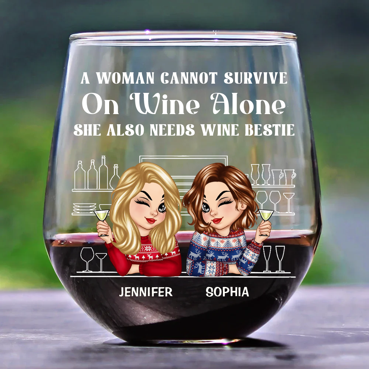 A Woman Cannot Survive On Wine Alone Besties - Personalized Stemless Wine Glass