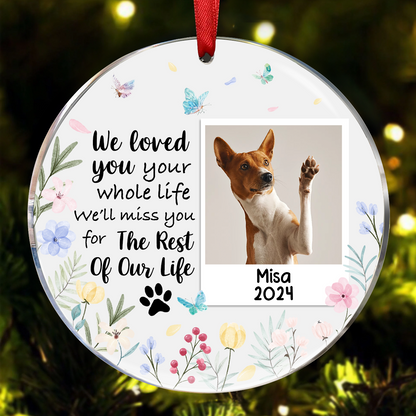 Custom Photo We Loved You Your Whole Life - Personalized Circle Ornament