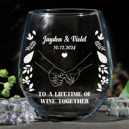 To A Lifetime Of Wine Together, Wedding Gift - Personalized Steamless Wine Glass