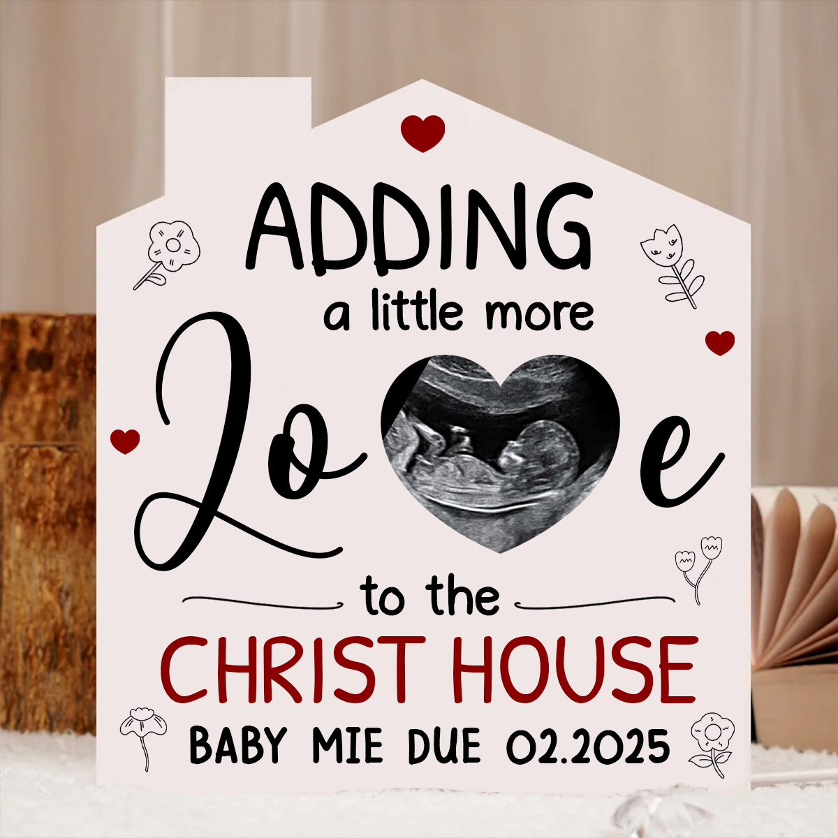 Custom Photo New Baby Adding A Little More Love To Our House - Personalized Custom Shaped Photo Light Box