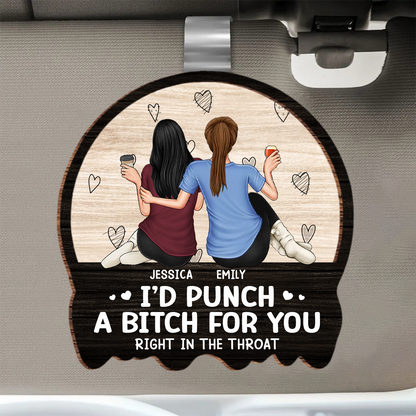 Besties Sisters Right In The Throat - Personalized Custom Shaped Car Visor Clip