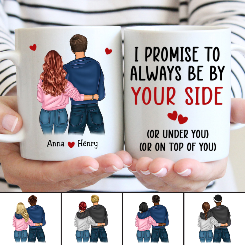 I Promise To Always Be By Your Side - Personalized Mug