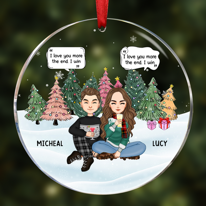 Christmas Couple I Love You More The End - Personalized Circle Acrylic Ornament