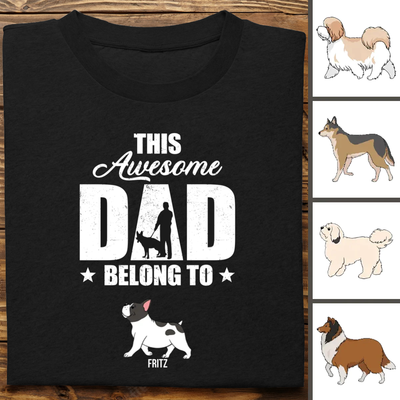 Father's Day - Awesome Dad Belongs To - Personalized T-shirt