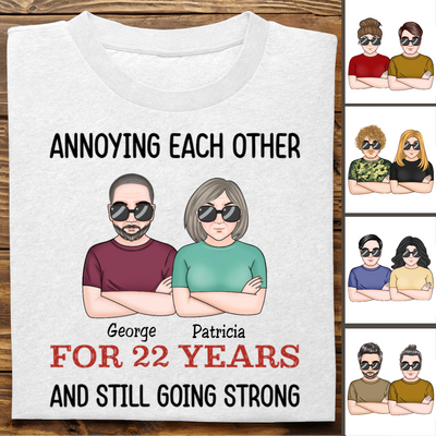 Couple - Annoying Each Other For Years And Still Going Strong - Personalized T-Shirt