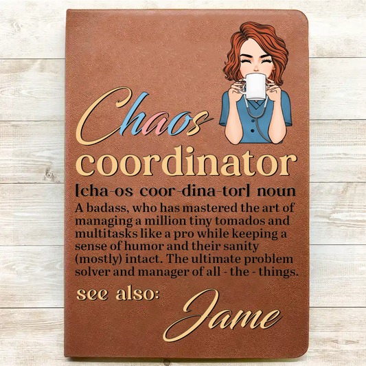 Chaos Coordinator Multitasks Like A Pro - Personalized Leather Journal