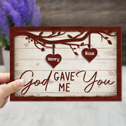 God Gave Me You Couple - Personalized 2-Layered Wooden Plaque With Stand