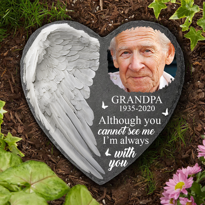 Custom Photo Although You Cannot See Me I'm Always With You - Personalized Heart Memorial Garden Stone