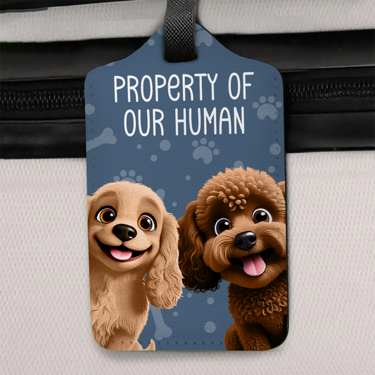 Property Of My Human 3D Effect Dogs - Personalized Luggage Tag