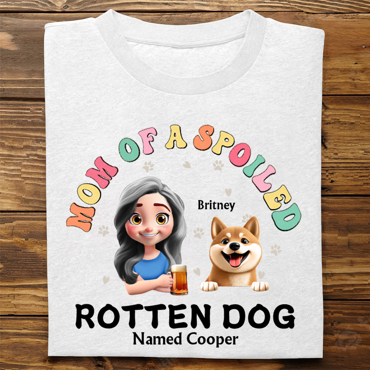 Spoiled Rotten Dog Named - Personalized T Shirt