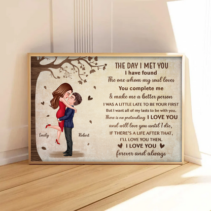 The Day I Met You Hugging Kissing Couple Personalized Poster