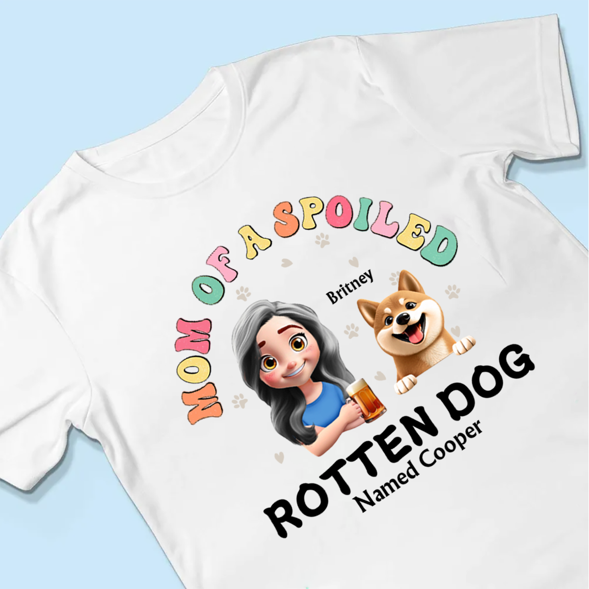 Spoiled Rotten Dog Named - Personalized T Shirt