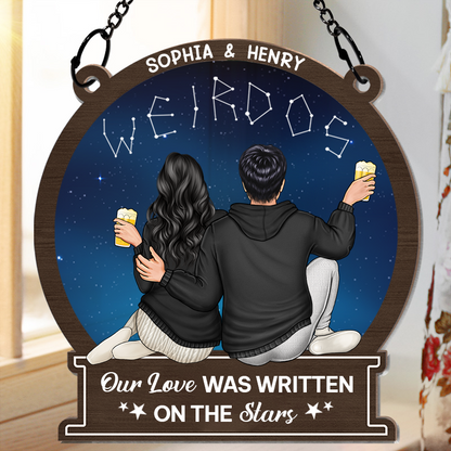 Our Love Was Written On The Stars - Personalized Window Hanging Suncatcher Ornament