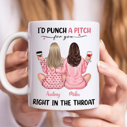 Besties In Pink Pajamas, I'd Punch A Bitch For You - Personalized Mug