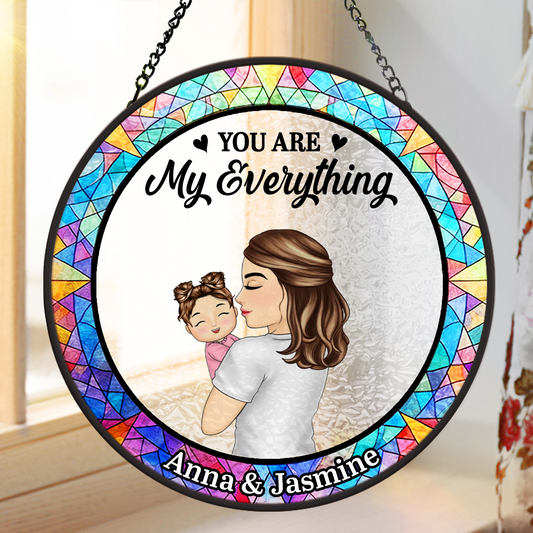 You Are My Everything Newborns New Mom - Personalize Acrylic Window Hanging Suncatcher