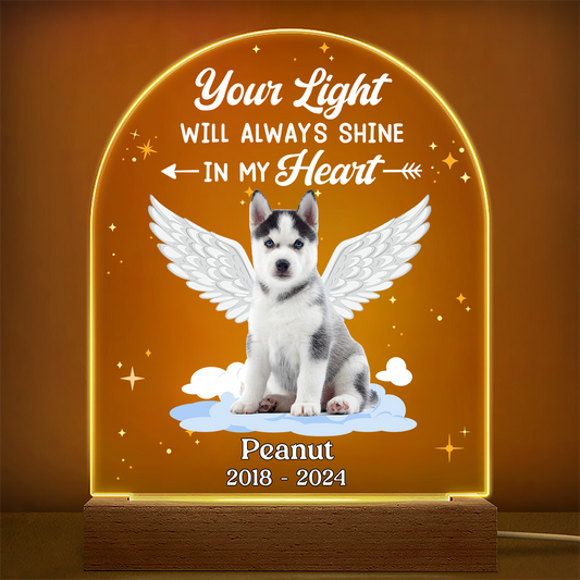 Custom Photo Dog Cat Pet Memorial Your Light Will Always Shine In My Hear - Personalized 3D Led Light Wooden Base