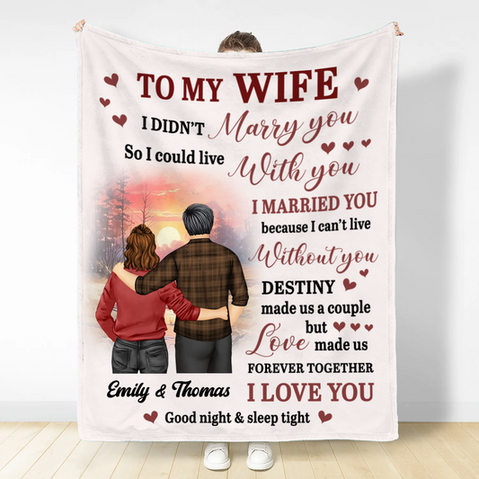 Couple To My Wife I Didn't Marry You - Personalized Fleece Blanket, Sherpa Blanket