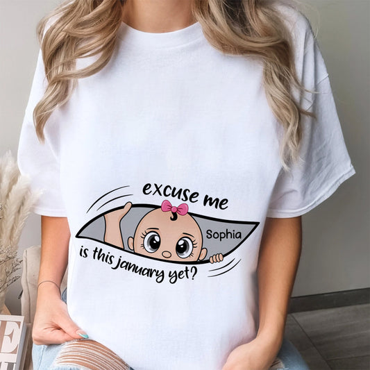 Excuse Me Is It Time Yet Pregnancy Announcement Expecting Mom Maternity - Personalized T Shirt