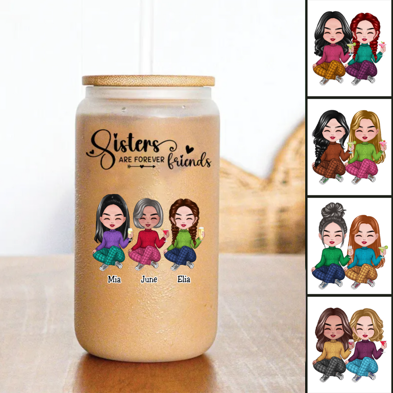 Sisters - Sisters Are Forever Friends - Personalize Glass Can (AA)