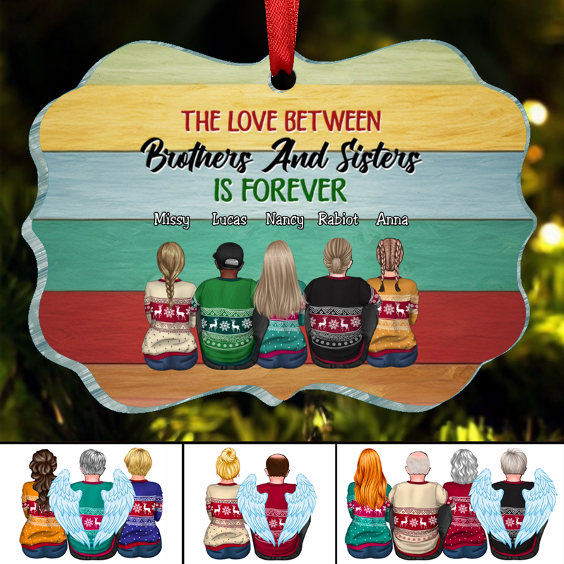 Brothers & Sisters - The Love Between Brothes & Sisters Is Forever - Personalized Ornament