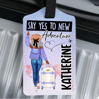 Say Yes To New Adventure - Personalized Luggage Tag