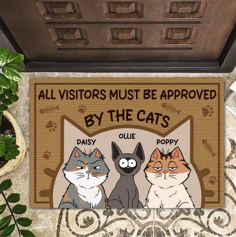 All Visitors Must Be Approved By The Cats - Personalized Doormat