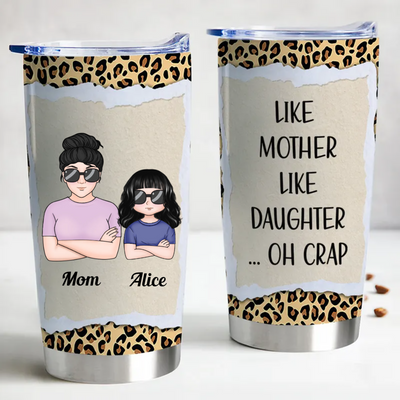 Family - Like Mother Like Daughter - Personalized Tumbler