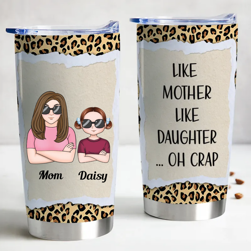 Family - Like Mother Like Daughter - Personalized Tumbler