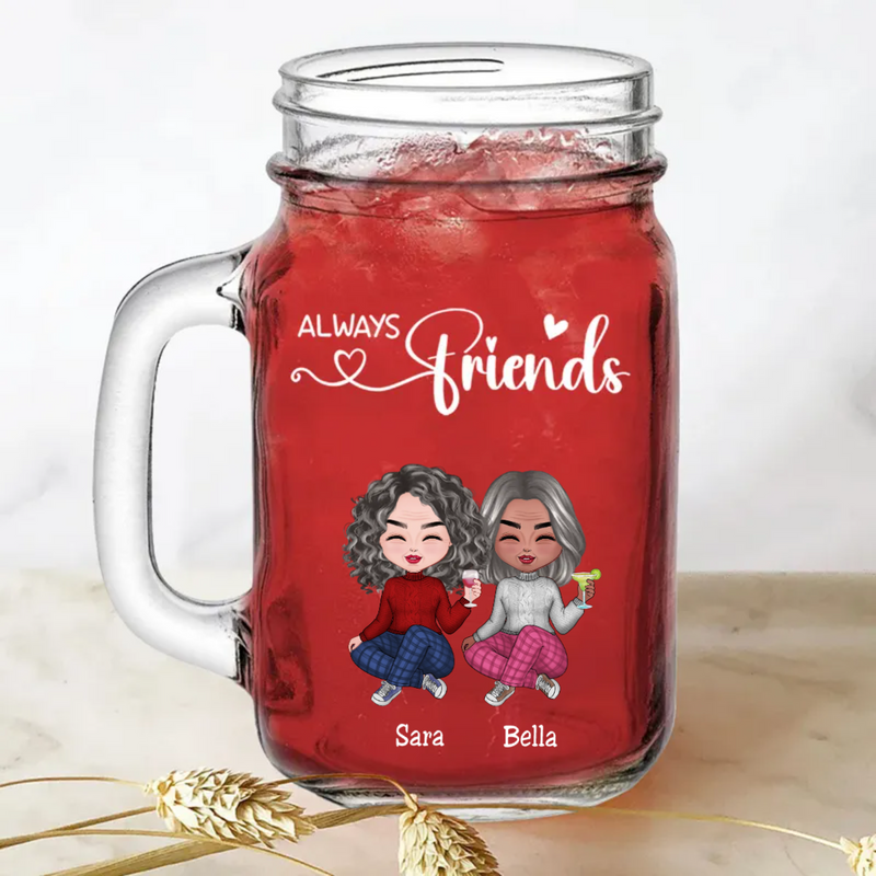 Friends - Always Friends - Personalize Drinking Jar (White)