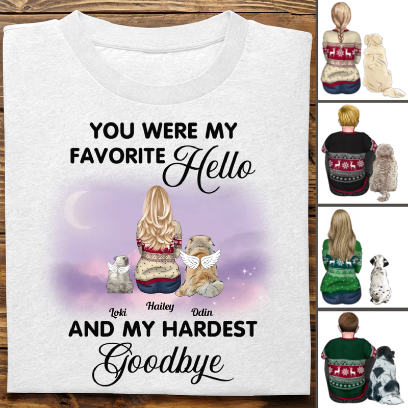 Dog Lovers - Your Were My Favorite Hello And My Hardest Goodbye - Personalized Unisex T-shirt