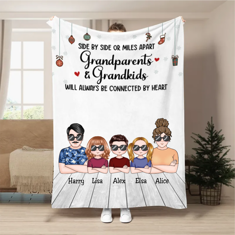 Family - Side By Side Or Miles Apart Grandparents & Grandkids Will Always Be Connected By Heart - Personalized Blanket