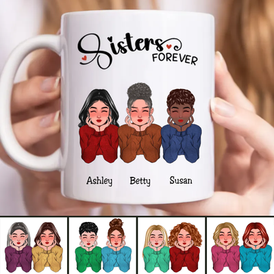 Sisters - Sisters Forever V6 - Personalized Mug
