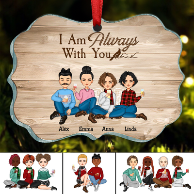 Family - I Am Always With You - Personalized Ornament