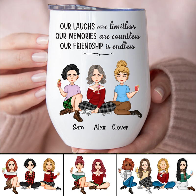 Besties - Our Laughs Are Limitless Our Memories Are Countless Our Friendship Is Endless - Personalized Wine Tumbler (LT)